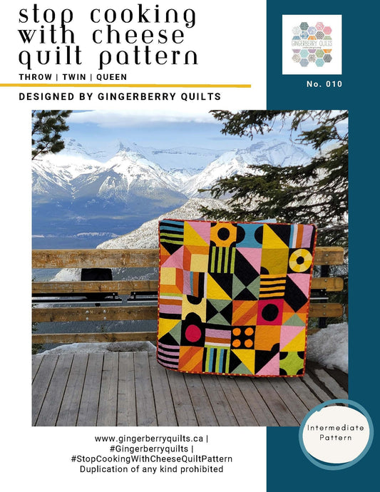 Stop Cooking With Cheese Quilt Pattern, Intermediate Level (Booklet)